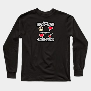 I Believe In Peace & Love Long Sleeve T-Shirt